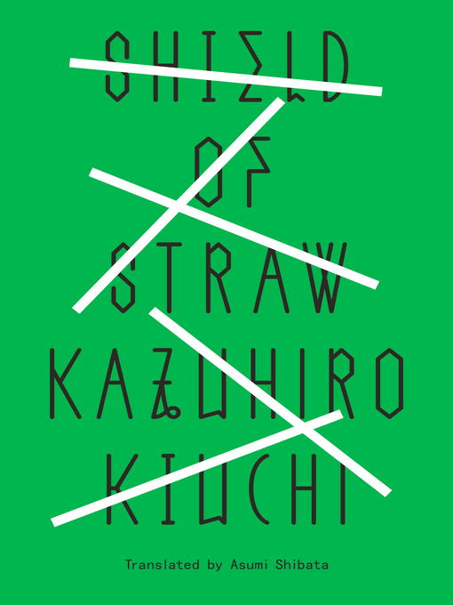 Title details for Shield of Straw by Kazuhiro Kiuchi - Available